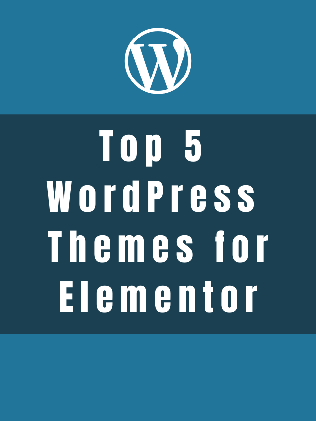 top 5 wordpress themes for elementor