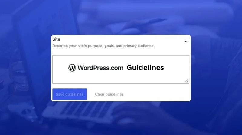 Wordpress.com Guidelines Feature