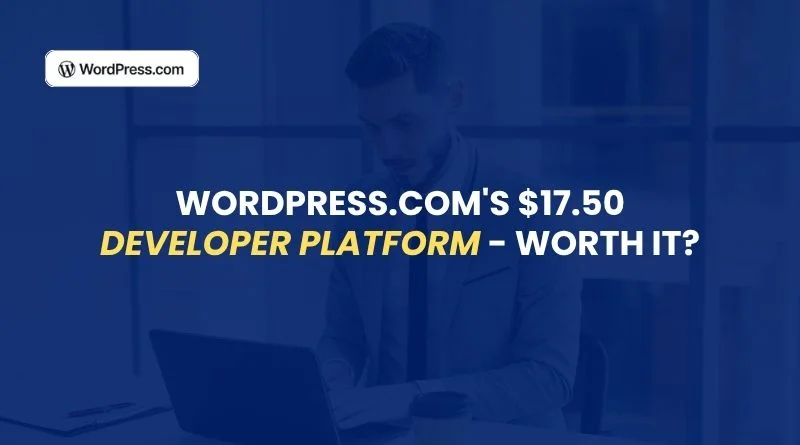 WordPress.com quietly built a $17.50 developer platform